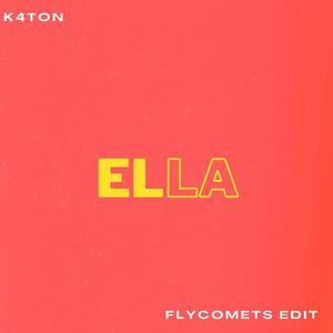 Ella (Flycomets Edit)