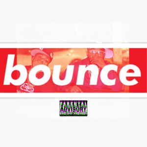 B O U N C E (feat. Don Dinero & Rich sensu) [Explicit]