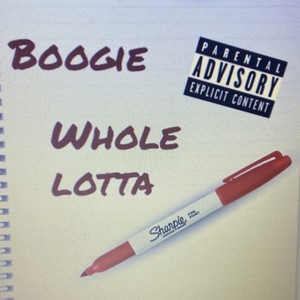 Whole lotta (Explicit)