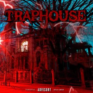 TRAPHOUSE (Explicit)