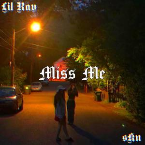 Miss Me (Explicit)