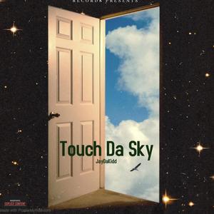 Touch Da Sky (Explicit)