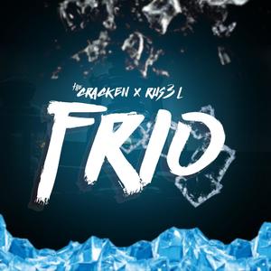 Frio (feat. The cracken) (Explicit)