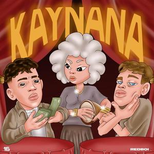 Kaynana (feat. Kava) [Explicit]