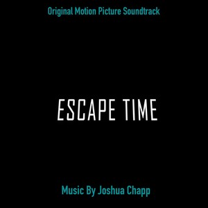 Escape Time (Original Motion Picture Soundtrack)