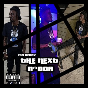 The Next Nigga (Explicit)