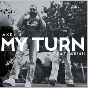 My turn (feat. Aken)