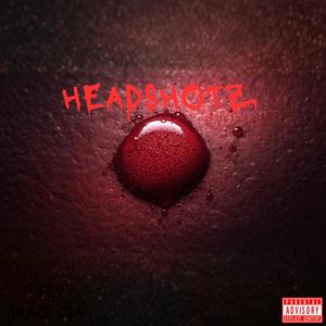 HEADSHOTZ (Explicit)