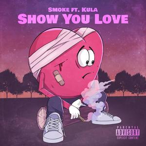 Show You Love (Explicit)