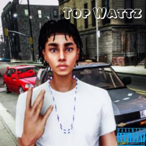 Top Watts (Explicit)