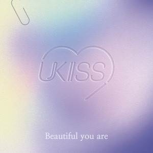 UKISS - 아름다워 (Beautiful you are)
