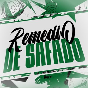 Remedio de Safado (Explicit)