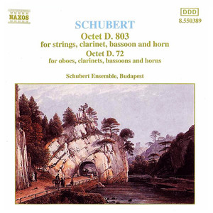 Schubert: Octets, D. 803 and D. 72