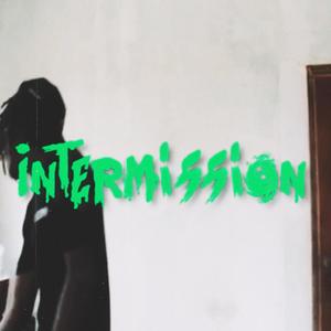 Intermission (feat. Unknownkingston) [Explicit]