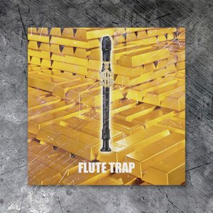 Flute Trap (Explicit)