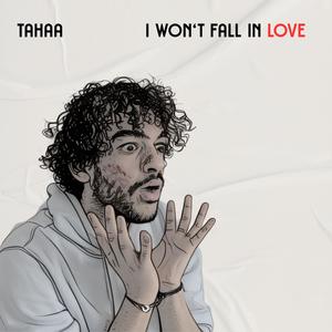 I Won't Fall In Love