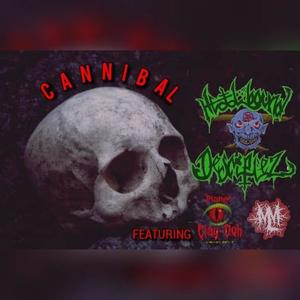 CANNIBAL(feat. Clay-Doh the World Destroyer, Marsh Land Monster & Lord-K-Haos) (Explicit)
