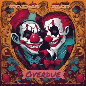 Overdue (feat. Will Gates) [Explicit]