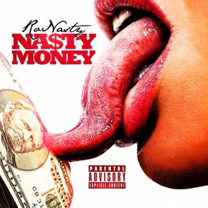 Nasty Money (Explicit)