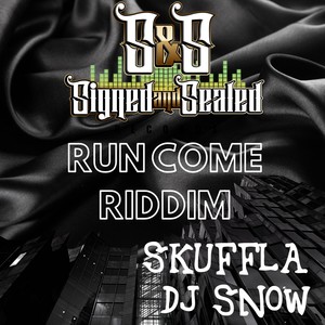 Run Come Riddim (Run Come Riddim)