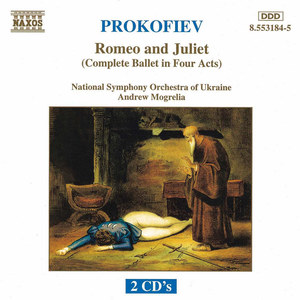 Prokofiev, S.: Romeo and Juliet (Complete) [Ballet] [Mogrelia]