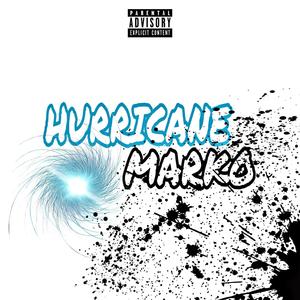 Hurricane Marko (Explicit)