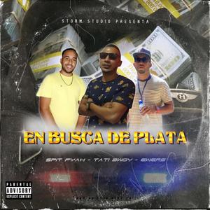 En Busca de Plata (feat. Tati Bwoy & Ewers)