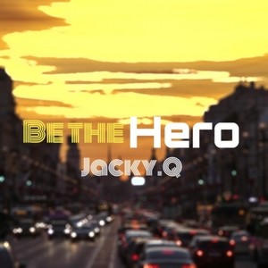 Be the hero (Original mix)