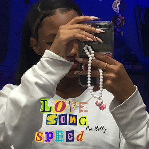Love Song pra Belly (Speed) (Explicit)