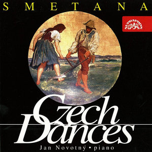 Smetana: Czech Dances, Six Characteristic Pieces