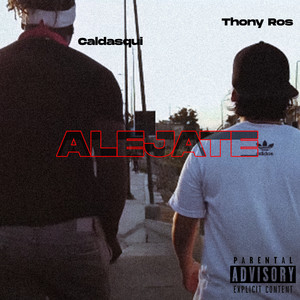 Alejate (Explicit)