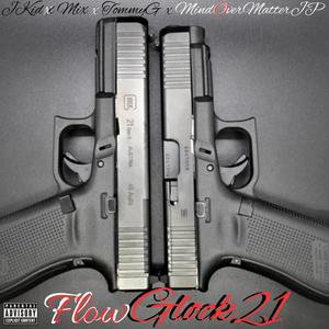 Glock 21 (feat. M.I.X., Da HypeMan & MindOverMatterJP) (Explicit)
