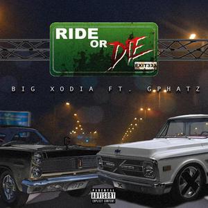 Ride Or Die(feat. Gphatz) (Explicit)