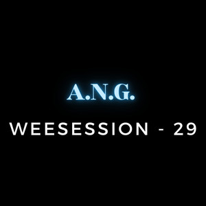 Weesession 29 - A.N.G.