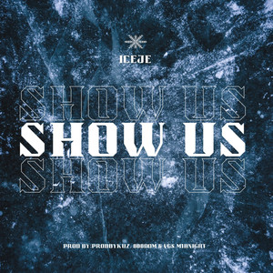 Show Us (Freestyle) [Explicit]