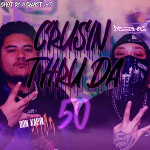 CRUISIN THRU DA 50 (feat. Don Kapri)