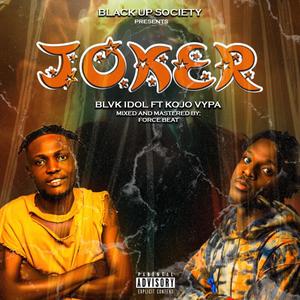 JOKER (feat. Kojo vypa) (Explicit)