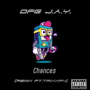 Chances (Remix|Explicit)