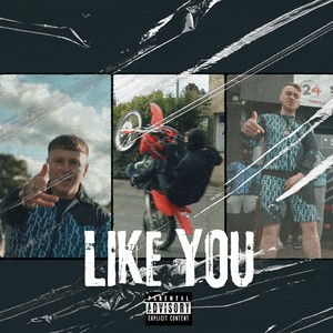 LIKE YOU (Explicit)