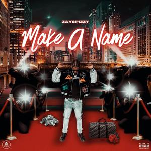 Make A Name (Explicit)