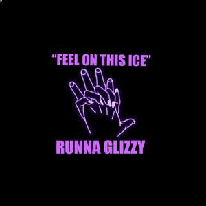 Feel On This Ice (Explicit)