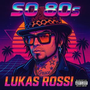 So 80s (Explicit)