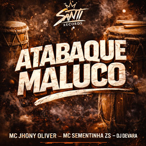 Atabaque Maluco (Explicit)