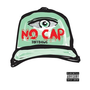 no cap (Explicit)