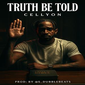 TRUTH BE TOLD (Explicit)