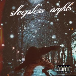 Sleepless nights (Explicit)