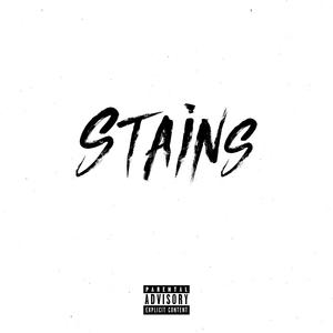 Stains (feat. Young Dizz) (Explicit)