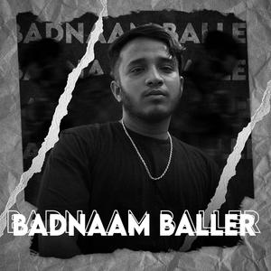 Badnaam Baller (Explicit)