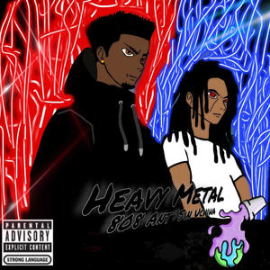 Heavy Metal (feat. 808 Ant) (Explicit)