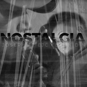 Nostalgia (feat. EJC El Din Din & Joseph "El Menor Más Duro")